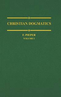 Christian Dogmatics, Volume 1