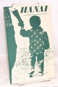 Hanai; an anthology of Asian American writings by eds Elaine Becker and La Schele Neal - 1980 - from Bolerium Books Inc., ABAA/ILAB (SKU: 15447)