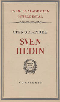 SVEN HEDIN. Inträdestal i Svenska Akademien.