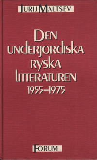 DEN UNDERJORDISKA RYSKA LITTERATUREN 1955-1975.