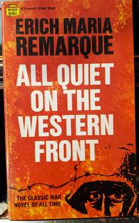 All Quiet On The Western Front by Erich Maria Remarque