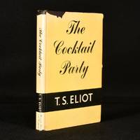 The Cocktail Party: A Comedy by T S Eliot - 1950