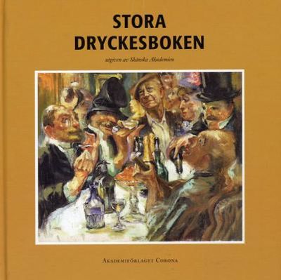Stora dryckesboken. Utgiven av Skånska Akademien.