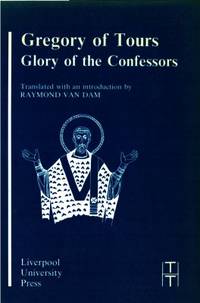 Glory of the Confessors Translated with an…