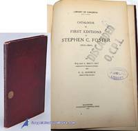 Catalogue of First Editions of Stephen C. Foster (1826 -1864) by O.G Walter R.; SONNECK - First edition - 1915 - from Bluebird Books (SKU: 73604)