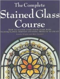 The Complete Stained Glass Course. How to Master…