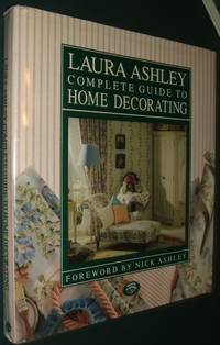 Laura Ashley: Complete Guide to Home Decorating