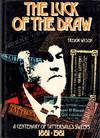 The Luck of the Draw A Centenary of Tattersall's Sweeps 1881-1981