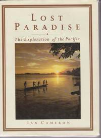 Lost Paradise: The Exploration of the Pacific by Cameron Ian