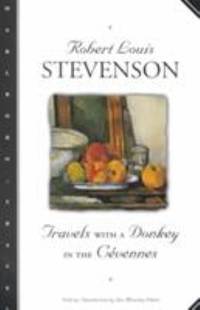 Travels with a Donkey in the Cevennes by Robert Louis Stevenson - 1996