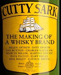 Cutty Sark: The Making of a Whisky Brand