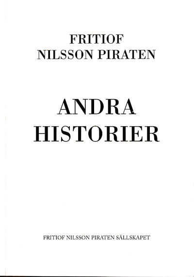 Andra historier. [Utg. av] Fritiof Nilsson…