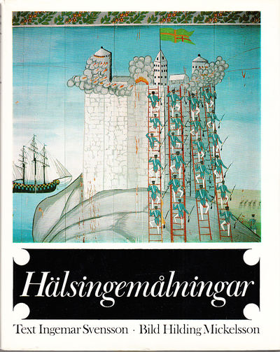 Hälsingemålningar. Text: Ingemar Svensson. Foto:…