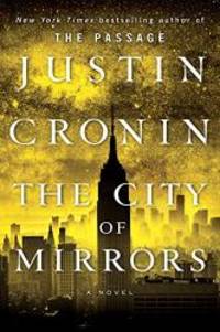 The City Of Mirrors (Wheeler Hardcover) by Justin Cronin - 2016-06-08