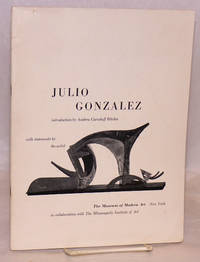 Julio Gonzalez; introduction by Andrew Carnduff Ritchie, with statements by the artist