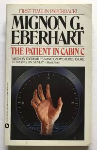 The Patient in Cabin C. by Mignon G. Eberhart - 1985