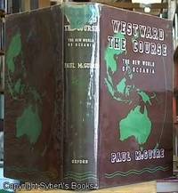 Westward the Course; The New World of Oceania by McGuire, Paul - 1942