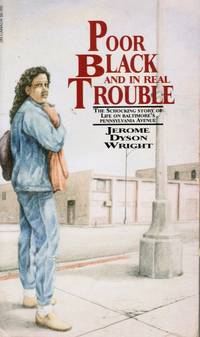 Poor Black and in Real Trouble and Shadows of Hope (2 Books) SIGNED by  AUTHOR by Wright, Jerome Dyson