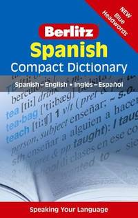 Berlitz Language: Spanish Compact Dictionary (Berlitz Compact Dictionary)