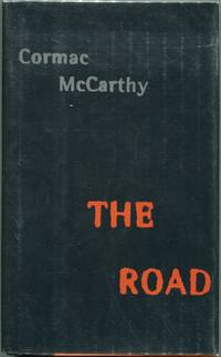 The Road by McCarthy, Cormac - 2006