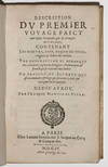THE FIRST FRENCH EYEWITNESS ACCOUNT OF THE EAST INDIES<br><br>Description du premier voyage faict aux Indes Orientales par les François en l'An 1603. [including separate title pages for the Description et Remarque de quelques animaux, episceries, drogues. and the Traicte du Scurbut].