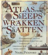 Atlas van scheepswrakken en schatten by Pickford, N - 1995