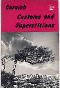 CORNISH CUSTOMS AND SUPERSTITIONS