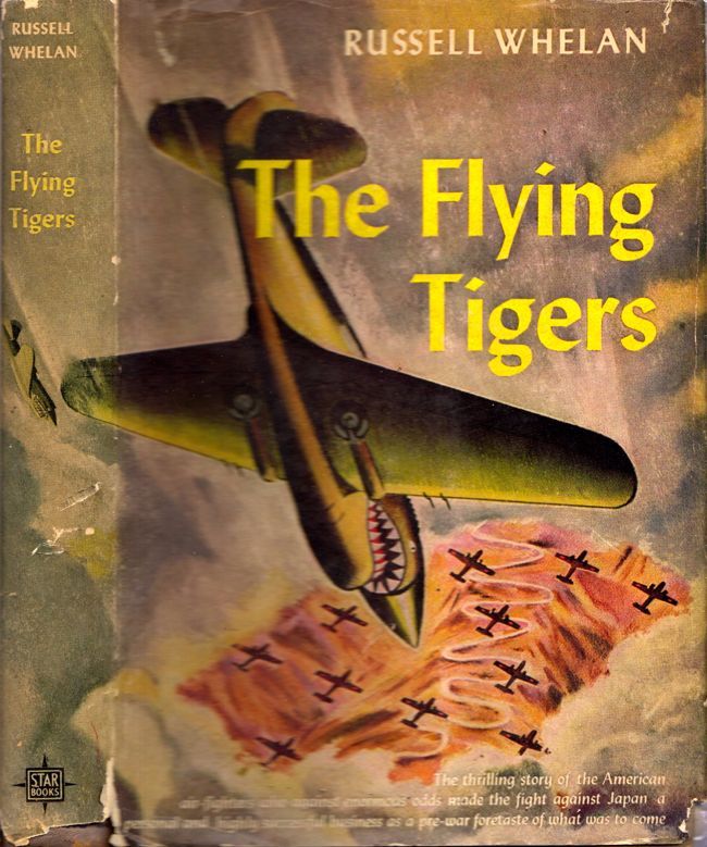 BIBLIO The Flying Tigers The Story of the American Volunteer Group by