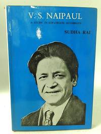 V.S. Naipaul: A Study in Expatriate Sensibility