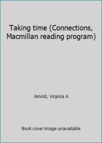 Taking time (Connections, Macmillan reading program)