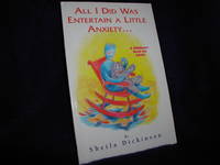 image of All I Did Was Entertain a Little Anxiety...