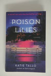 Poison Lilies: A Novel