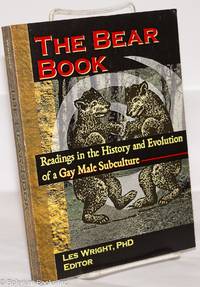 cover of The Bear Book: readings in the history and evolution of a gay male subculture