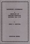 BAEDEKER'S GUIDEBOOKS: A CHECK LIST OF ENGLISH-LANGUAGE EDITIONS 1861-1939