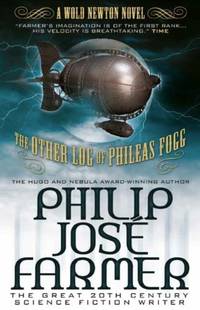 cover of The Other Log of Phileas Fogg: The Cosmic Truth Behind Jules Verne's Fiction (Wold Newton)