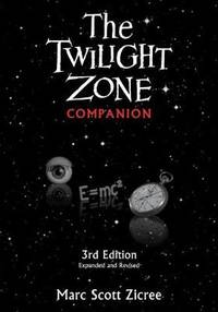 The Twilight Zone Companion: Third edition