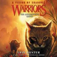 Warriors: A Vision of Shadows #1: The Apprentice&#039;s Quest (Warriors: A Vision of Shadows Series, book 1) (Warriors: A Vision of Shadows Series, 1) by Erin Hunter - 2019-01-08