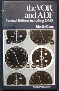 The VOR and ADF: Second Edition including DME