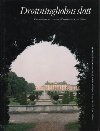 DROTTNINGHOLMS SLOTT. Från Hedvig Eleonora till…