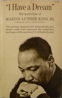 cover of I Have A Dream: The Quotations of Martin Luther King, Jr.