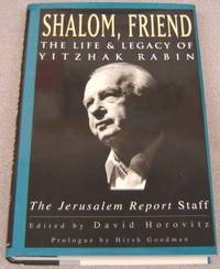 Shalom, Friend:   The Life and Legacy of Yitzhak Rabin