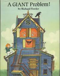 A Giant Problem! by Richard Fowler - First Ed; First Printing indicated. - 1988. - from Black Cat Hill Books (SKU: 36252)