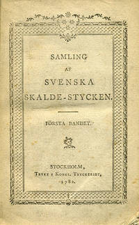 Samling af svenska skalde-stycken. Första bandet.