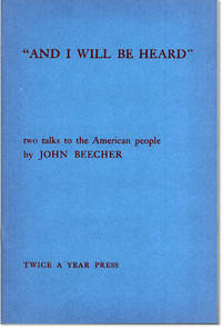 AND I WILL BE HEARD." Two Talks to the American People