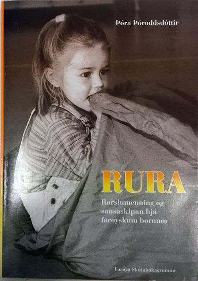 Rura. Rørslumenning og sansaskipan hjá førpyskum…