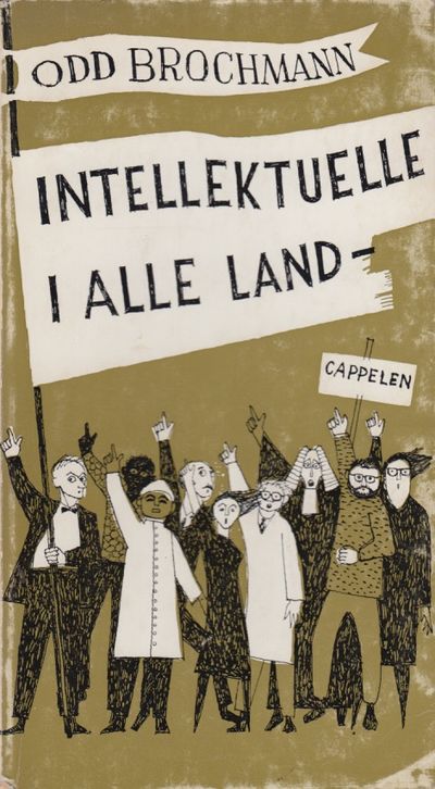 Intellektuelle i alle land - Av en sjelevandrers…