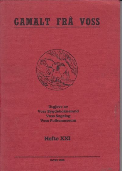 Gamalt frå Voss. Hefte XXI.