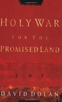 Holy War for the Promised Land: Israel at the Crossroads