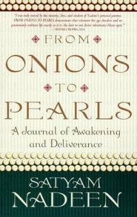 From Onions to Pearls : A Journal of Awakening and Deliverance