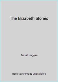 The Elizabeth Stories